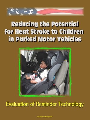 cover image of Reducing the Potential for Heat Stroke to Children in Parked Motor Vehicles